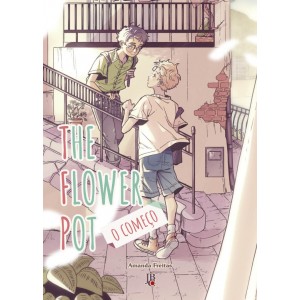 The Flower Pot - O Começo - Volume Único